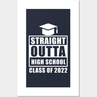 Straight Outta High School Class Of 2022 Senior Graduation Posters and Art